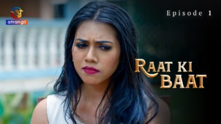 Raat Ki Baat 2023 Atrangii Hindi XXX Hot Web Series Episode 1