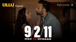 Nau Do Gyarah Ullu Originals Hindi Sex Webseries Episode 6