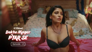 Dekho Magar Pyar Se Episode 2 Ullu Web Series Porn