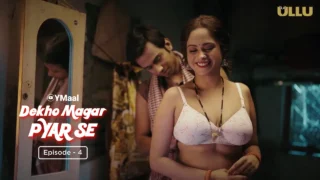 Dekho Magar Pyar Se Episode 4 Ullu Web Series Porn