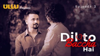 Dil To Baccha Hai Ullu Originals Web Series Porn Episode 2