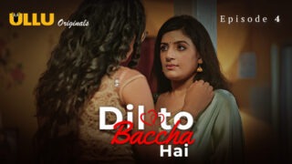 Dil To Baccha Hai Ullu Originals Web Series Porn Episode 4