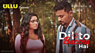 Dil To Baccha Hai Ullu Originals Web Series Porn Episode 6