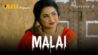 Malai Episode 2 – Ullu Web Series Porn