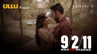 Nau Do Gyarah Ullu Originals Web Series Porn Episode 2