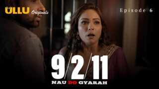Nau Do Gyarah Ullu Originals Web Series Porn Episode 6