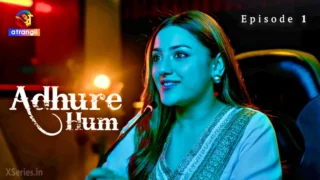 Adhure Hum Episode 1 – Ullu Web Series Sex