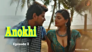 Anokhi Episode 3 – Ullu Web Series Sex