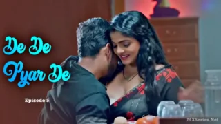 De De Pyar De Episode 5 – Ullu Web Series Sex