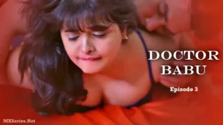 Doctor Babu Episode 3 – Ullu Web Series Sex
