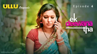 Ek Deewana Tha Episode 4 – Ullu Hindi Sex