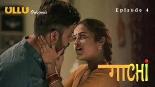 Gaachi Episode 4 – Ullu Hindi Porn
