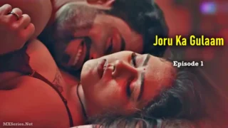 Joru Ka Gulaam Episode 1 – Ullu Web Series Sex
