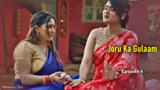 Joru Ka Gulaam Episode 4 – Ullu Web Series Sex