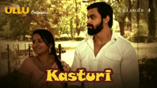 Kasturi Episode 4 – Ullu Web Series Porn