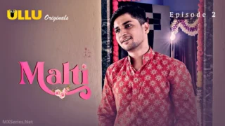 Malti Episode 2 – Ullu Porn Web Series