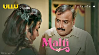 Malti Episode 6 – Ullu Porn Web Series