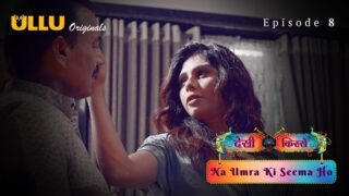 Na Umra Ki Seema Ho (Desi Kisse) Episode 8 – Ullu Hindi Porn
