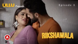 Rikshawala Episode 1 – Ullu Web Series Porn