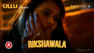 Rikshawala Episode 6 – Ullu Web Series Porn