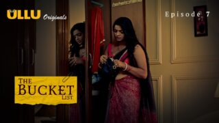 The Bucket List Episode 7 – Ullu Hindi Web Series Sex