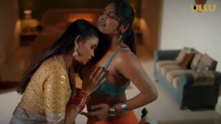 Chaashni Ep2 Ullu Sex – Bhabhi Lesbian Sex