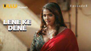 Lene Ke Dene Episode 5 – Ullu Web Series Sex